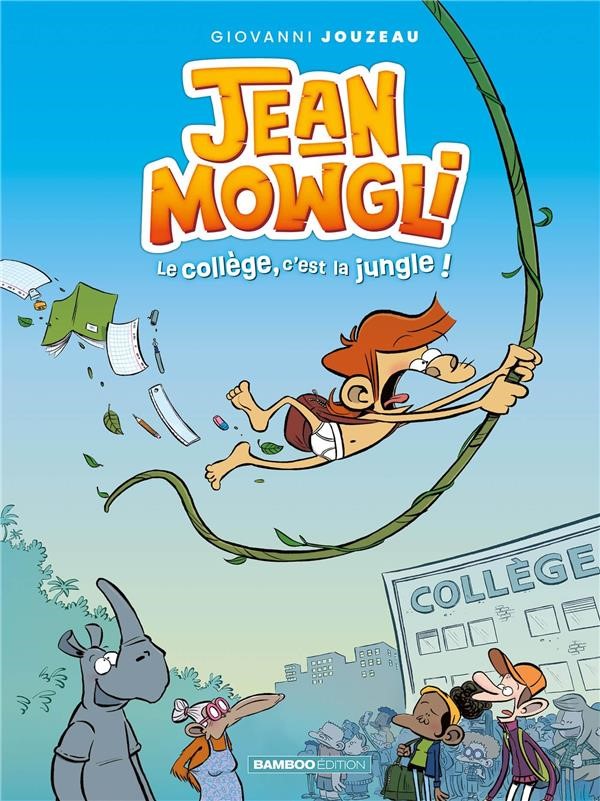 Jean-Mowgli 1 – Le collège, c’est la jungle !