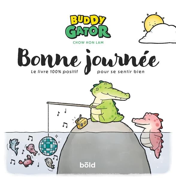 Buddy Gator – Bonne journée