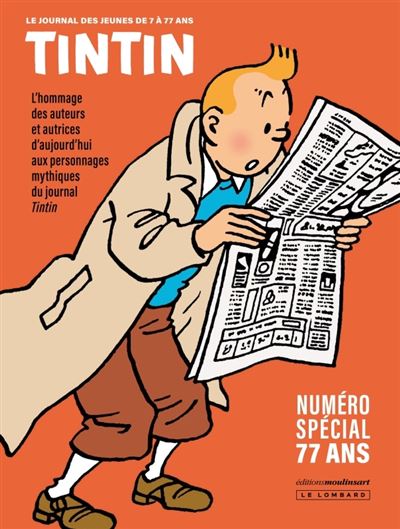 Boulevard Tintin – Tintin Le journal des jeunes de 7 à 77 ans Numéro spécial 77 ans