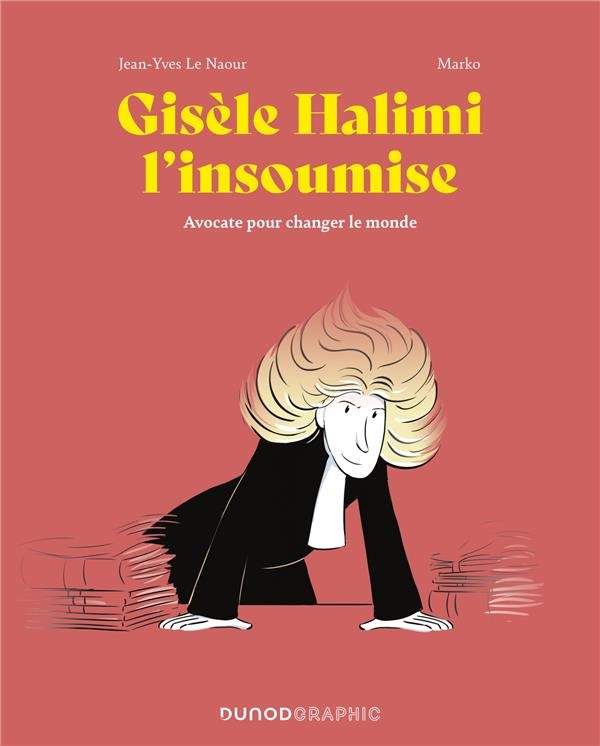 Gisèle Halimi l’insoumise