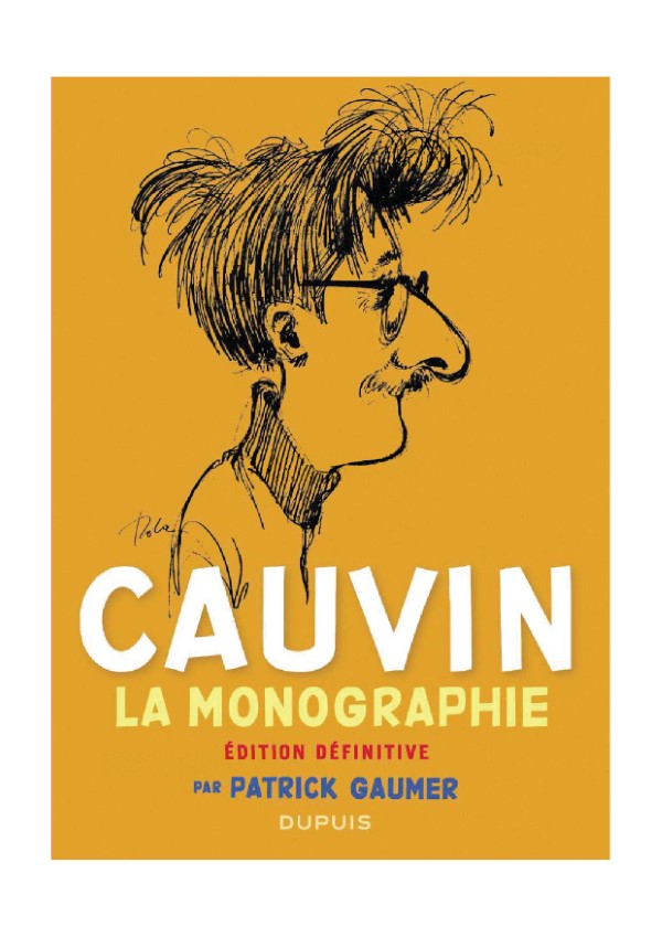 Raoul Cauvin, la monographie