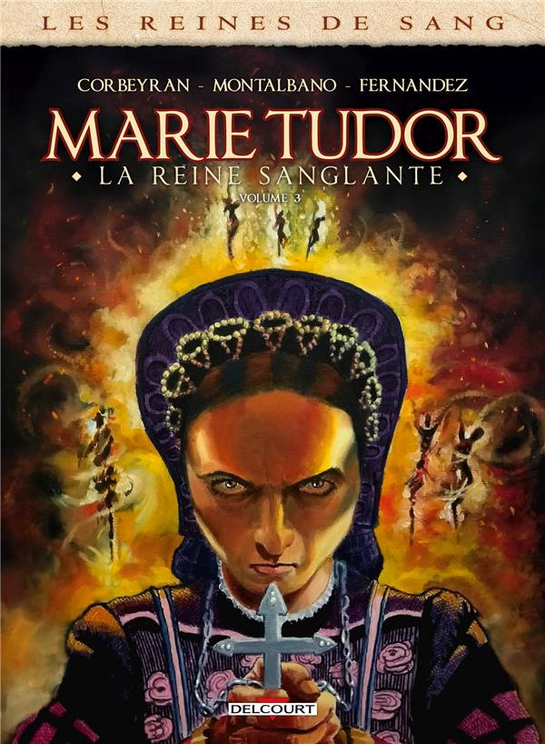 Marie Tudor la reine sanglante 3