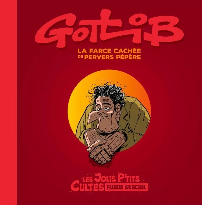 Gotlib La face cachée de Pervers Pépère