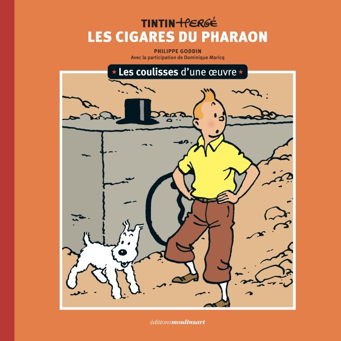 Boulevard Tintin – Les coulisses d’une œuvre 4 – Les cigares du Pharaon