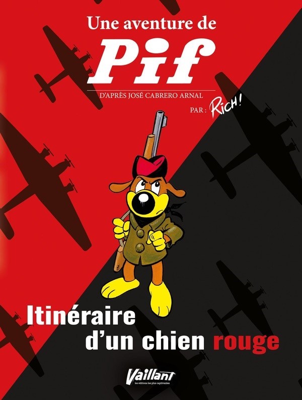 Une aventure de Pif Itinéraire d’un chien rouge