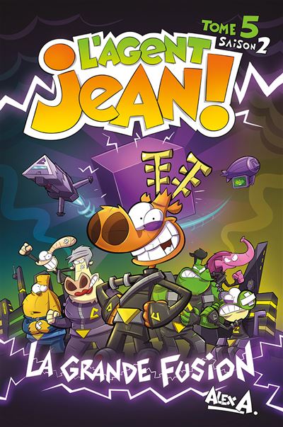 L’agent Jean ! Saison 2 – Tome 5 – La grande fusion